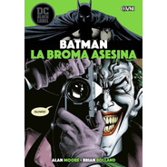 Cómic, Dc Black Label, Batman : La Broma Asesina Ovni Press