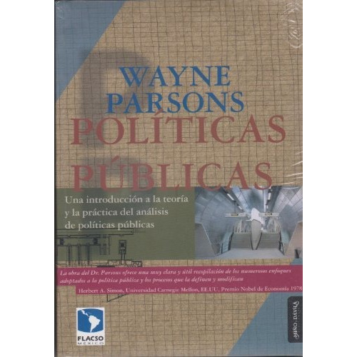 Políticas Públicas - Una Introduccion, Wayne Parsons, Flacso