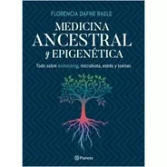 Medicina Ancestral Y Epigenetica - Florencia Raele