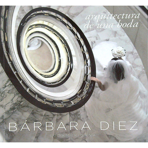 Arquitectura De Una Boda - Ed. Actualizada - Barbara Diez
