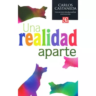 Una Realidad Aparte - Carlos Castaneda  - Chamanismo - Libro