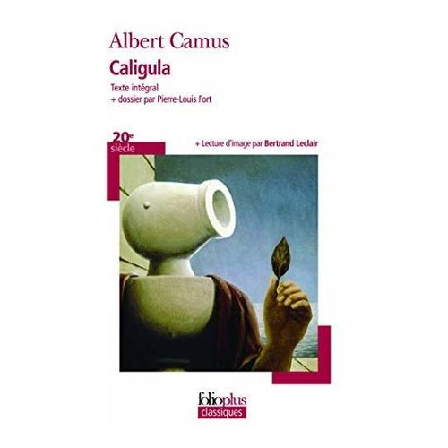 Caligula - Classiques Folio - Texte Intergal + Dossier Par P