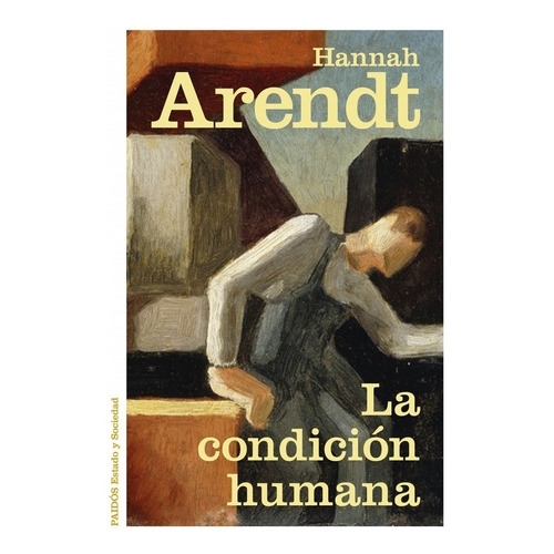 Libro La Condición Humana - Arendt, Hannah