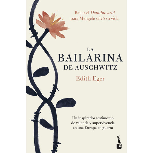 La bailarina de Auschwitz, de Eger, Edith., vol. 1. Editorial Booket, tapa blanda, edición 1 en español, 2023