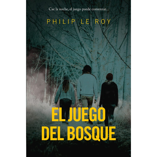 El Juego Del Bosque, De Philip Le Roy. Editorial Del Nuevo Extremo En Español