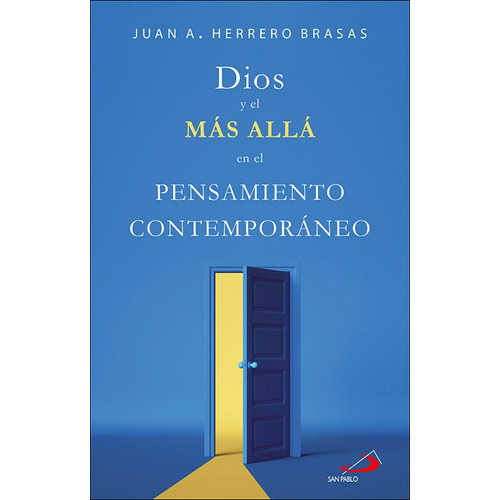 Dios Y El Mas Alla En El Pensamiento Contemporaneo, De Herrero Brasas, Juan Antonio. Editorial San Pablo, Tapa Blanda En Español