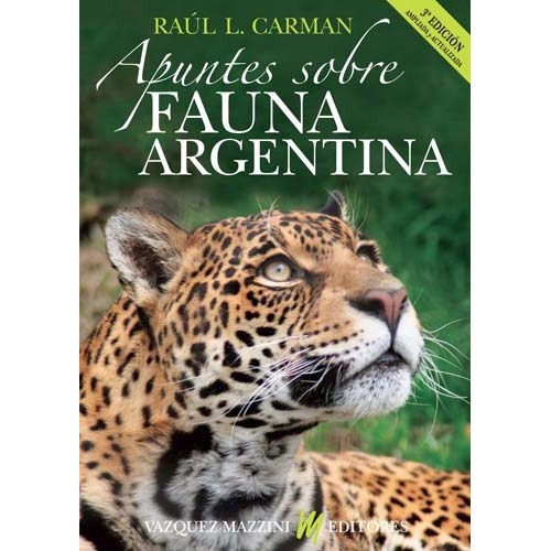 Carman: Apuntes Sobre Fauna Argentina, 3ª