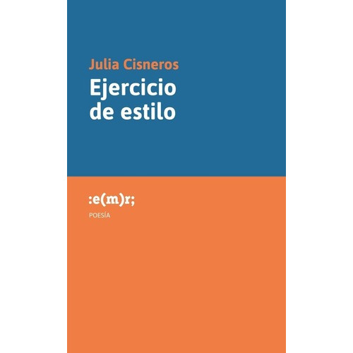 Ejercicio De Estilo - Julia Cisneros