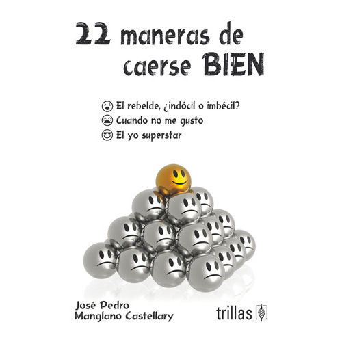 Maneras De Caerse Bien, 22, De Manglano Castellary, Jose Pedro., Vol. 1. Editorial Trillas, Tapa Blanda En Español, 2015