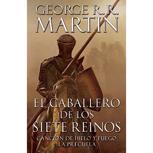 El Caballero De Los Siete Reinos / Knight Of The Seven King, de Martin, George R. R.. Editorial Vintage Espanol, tapa blanda en español, 2015