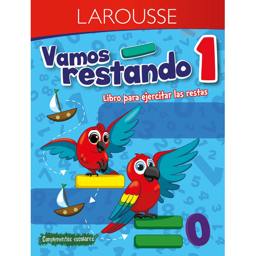 Vamos restando 1° primaria, de Larousse. Editorial Larousse, tapa blanda en español, 2018