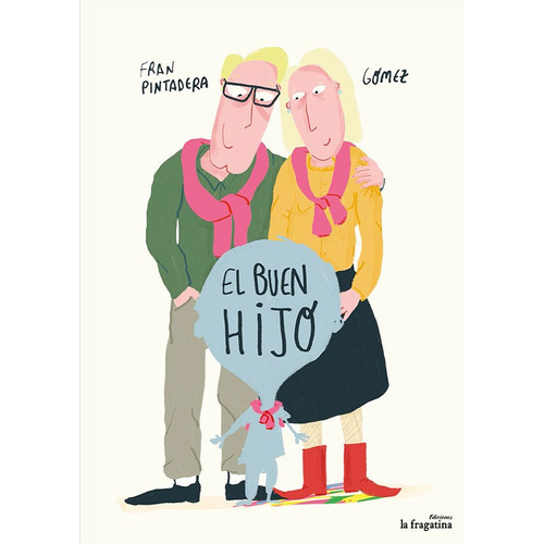 El Buen Hijo, De Pintadera, Fran. Editorial Lo Mullarero, Tapa Dura En Español