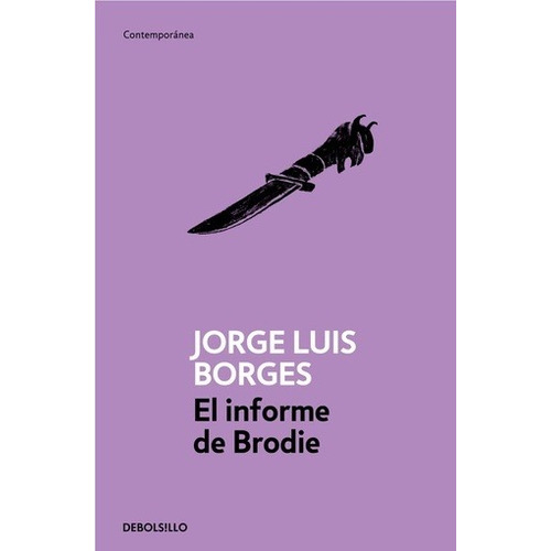 Informe De Brodie - Borges Jorge Luis