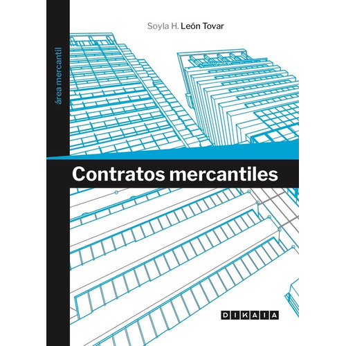 Contratos Mercantiles - Soyla H. León Tovar -