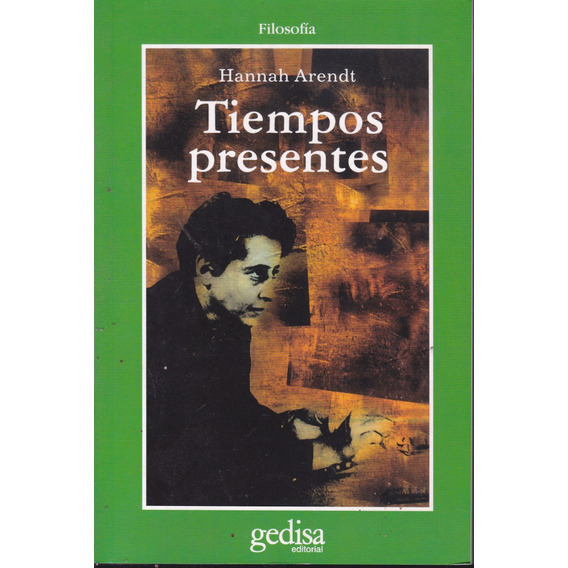 Tiempos Presentes. Hannah Arendt.