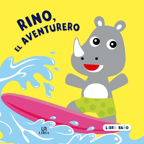 Rino, El Aventurero - Libro Baño - Libsa