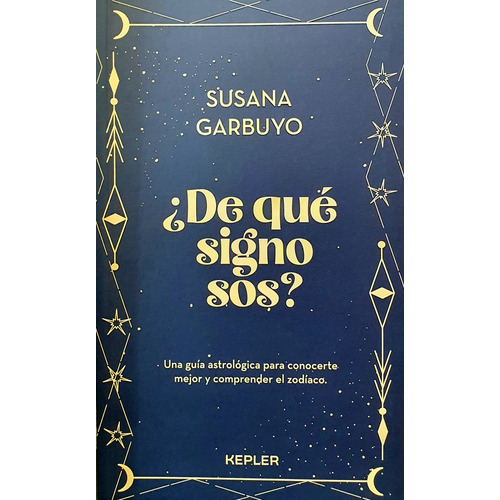 De Que Signo Sos?, De Susana Garbuyo. Editorial Kepler, Tapa Blanda, Edición 1 En Español
