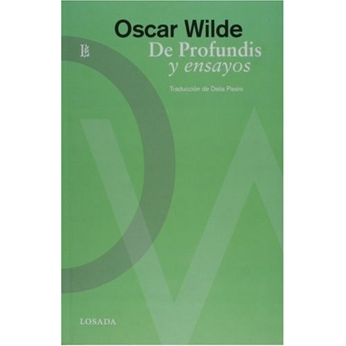 De Profundis Y Ensayos - Oscar Wilde