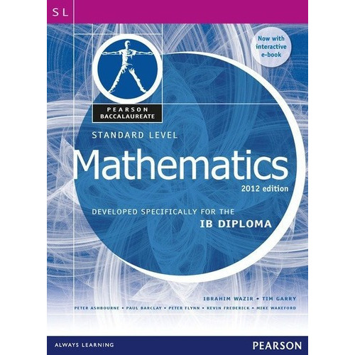 Mathematics Standard Level - Heinemann Ib Diploma  *, De Wazir,ibrahim & Garry,tim. Editorial Pearson En Inglés