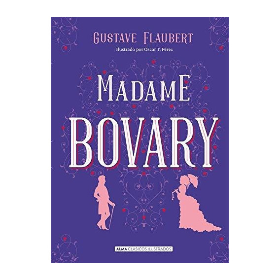 Madame Bovary (clásicos Ilustrados) - Flaubert Gustave