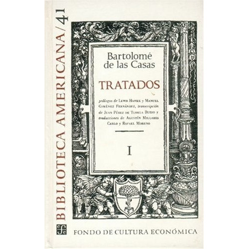 Tratados, I - Bartolomé De Las Casas