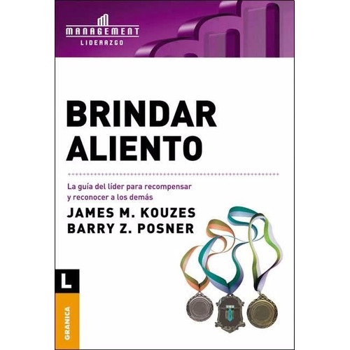 Libro  Brindar Aliento  - Kouzes & Posner - Edic. Granica