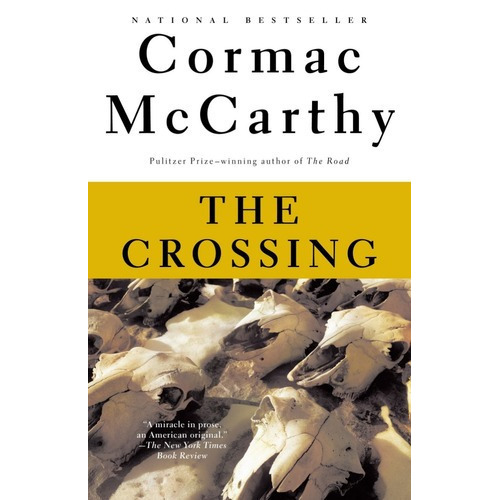 The Crossing. Cormac Mccarthy. Vintage