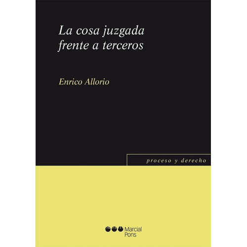 Enrico Allorio / La Cosa Juzgada Frente A Terceros