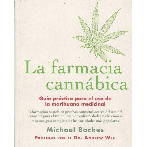 Farmacia Canabica La Guia Pract.para, De Backes Michael. Editorial Libro En Español