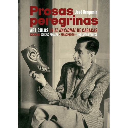 Prosas Peregrinas, De Bergamín, José. Editorial Renacimiento, Tapa Blanda, Edición 1 En Español