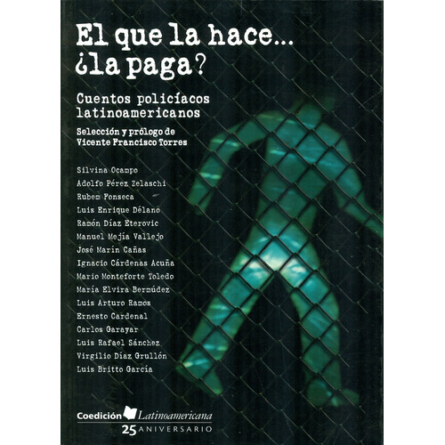 El que la hace...¿la paga?, de Ocampo, Silvina. Serie Coedición latinoamericana para jóvenes Editorial Cidcli, tapa blanda en español, 2006