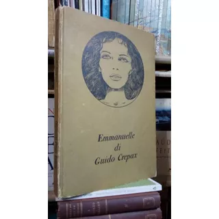 Emmanuelle Di Guido Crepax 1ª Edição 1978 Conteúdo Adulto 