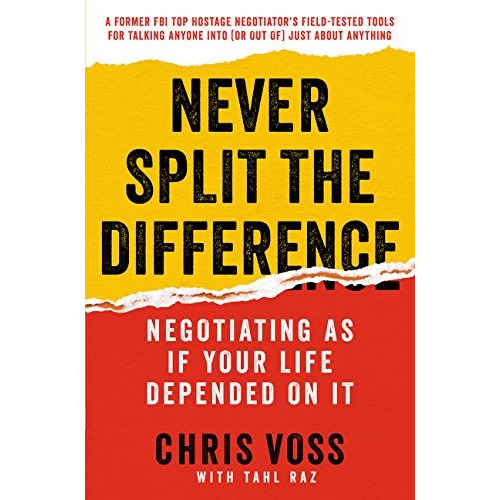 Never Split The Difference - Chris Voss