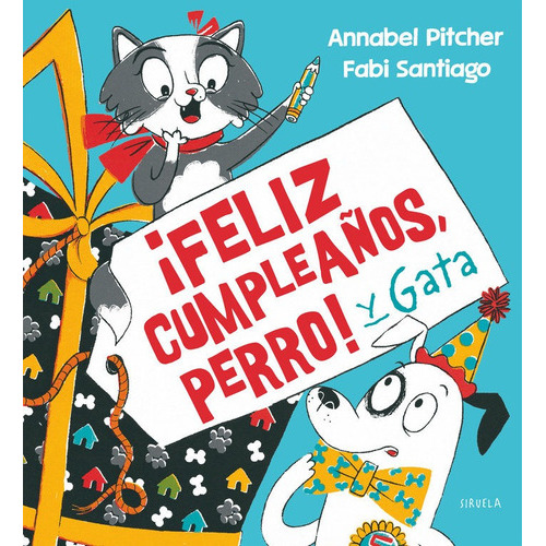 Feliz Cumpleaãâos, Perro!, De Pitcher, Annabel. Editorial Siruela, Tapa Dura En Español