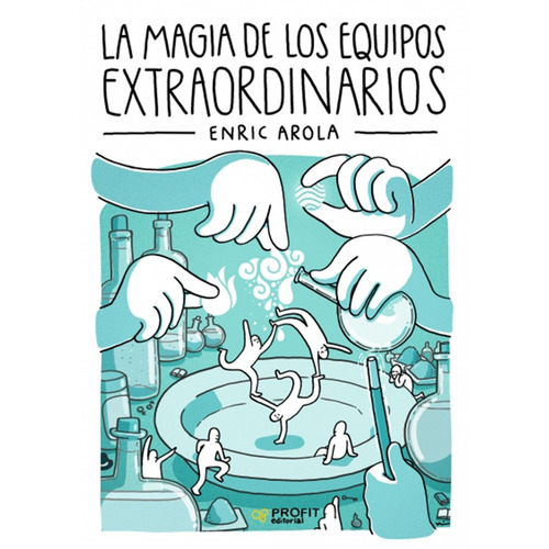 La Magia De Los Equipos Extraordinario - Enric Arola