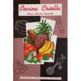 Libro Cocina Criolla Carmen Aboy Valldejuli 