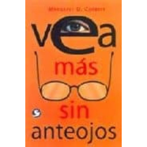 Vea Mas Sin Anteojos, De Corbett, Margaret D.. Editorial Pax, Tapa Blanda En Español