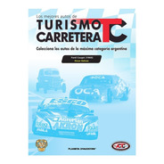 Coleccion Autos Carrera Tc Campeones Revista Varias Edicion