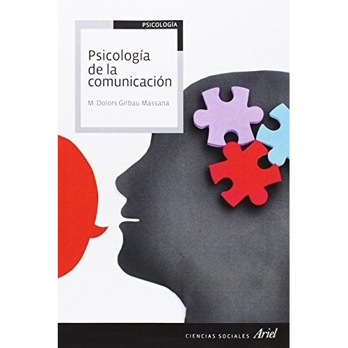 Psicologia De Launicacion - M. Dolors Girbau Massana, De M. Dolors Girbau Massana. Editorial Ariel En Español
