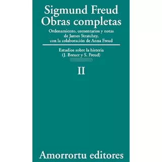 Tomo 2: Estudios Sobre La Histeria (1893-1895), De Sigmund, Freud. Editorial Amorrortu En Español