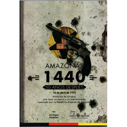 Libro: Amazonas 1440. 50 Años Después/ Esteban Perroni