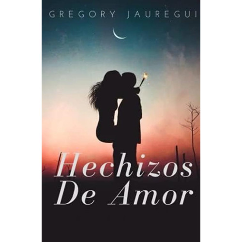 Hechizos De Amor: Una Mirada Al Vudú Del Amor (spanish Edition), De Jauregui, Dr Gregory Jordi. Editorial Oem, Tapa Blanda En Español