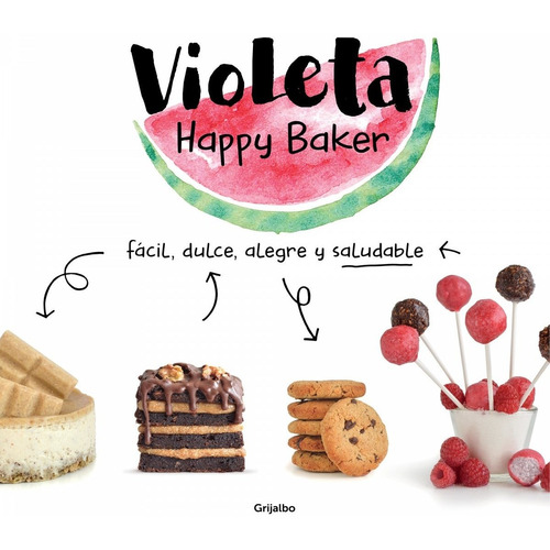 Violeta Happy Baker Facil Dulce Alegre - Happy Baker, Vio...