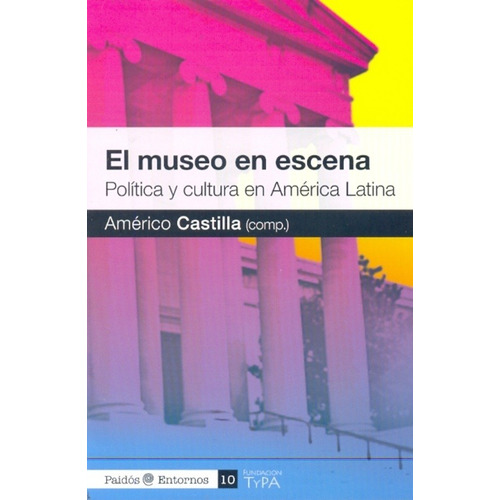 Museo En Escena, El - Americo Castilla