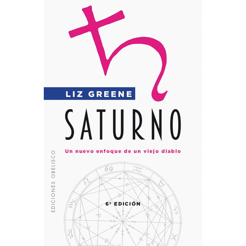 Saturno (N.E.): Un nuevo enfoque de un viejo diablo, de Greene, Liz. Editorial Ediciones Obelisco, tapa blanda en español, 2021