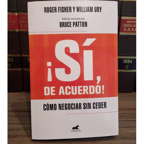 Sí, De Acuerdo - Como Negociar - Fisher / Ury, William