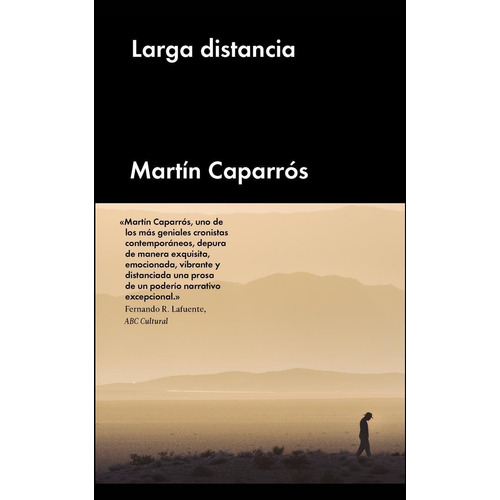 Larga distancia, de Caparros, Martin. Editorial Malpaso, tapa dura en español, 2017