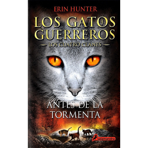 G. Guerreros Cuatro Clanes 4: Antes De La Tormenta - Hunter