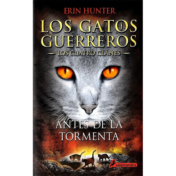 G. Guerreros Cuatro Clanes 4: Antes De La Tormenta - Hunter