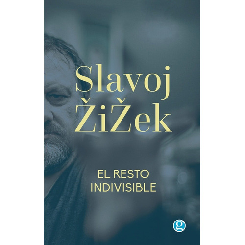 Resto Indivisible, El - Slavoj Zizek